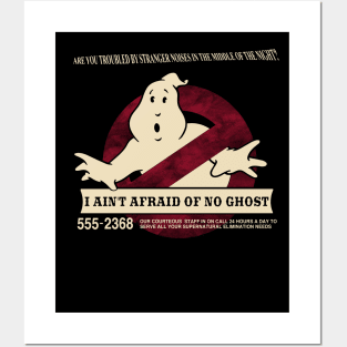 I ain't afraid of no ghost Posters and Art